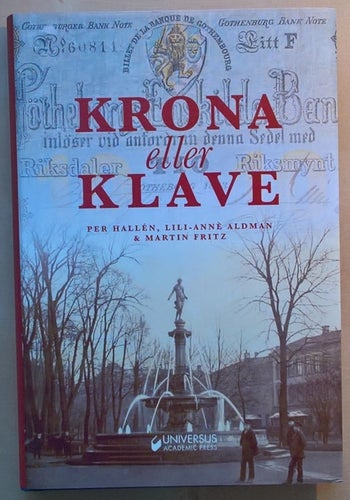 Krona eller klave: utvecklingen av kreditmarknaden i Göteborg under 1800-talet