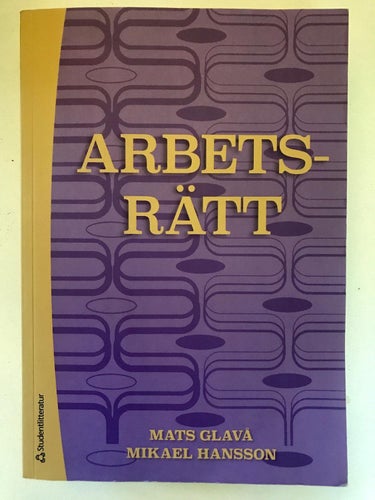 ARBETSRÄTT Mats Glava Mikael Hansson 2016