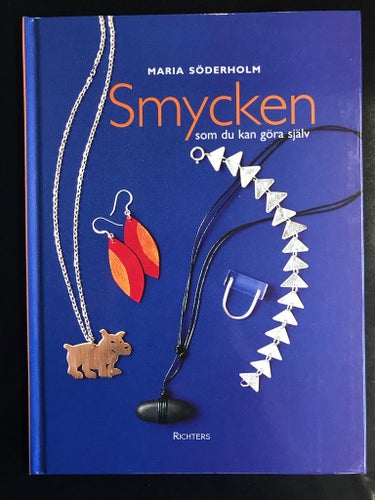 Maria Söderholm - Smycken som du kan göra själv