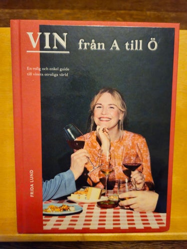 Vin från A till Ö, Frida Lund
