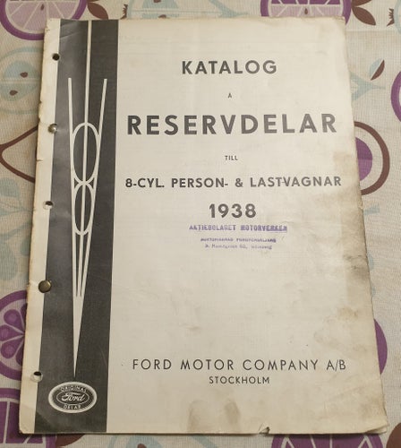 KATALOG A RESERVDELAR TILL 8-CYL. PERSON- & LASTVAGNAR 1938 - Ford Motor
