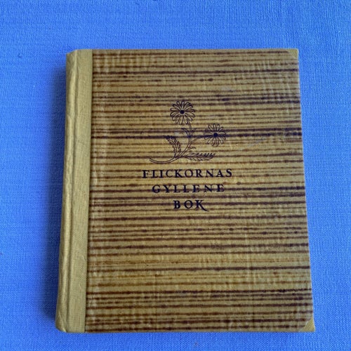 ”Flickornas gyllene bok” En oanvänd minnesbok från 1948