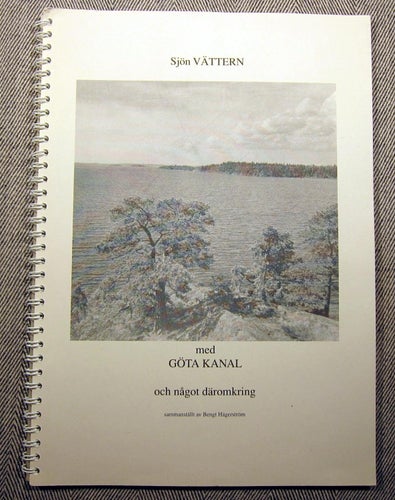 Sjön Vättern med Göta Kanal och något däromkring Hägerström 1999