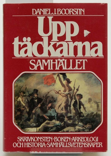Upptäckarna 3 Samhället : skrivkonsten, boken, arkeologi och historia, samhällsv