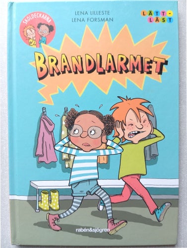 Brandlarmet av Lena Lilleste och Lena Forsman, 2017