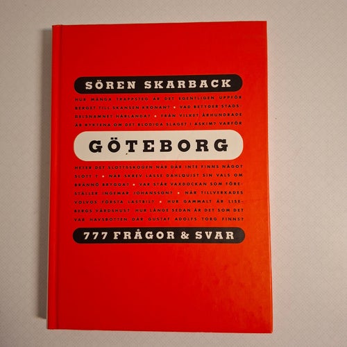 Göteborg : 777 frågor & svar av Skarback, Sören - Radomska, Alice (inb)