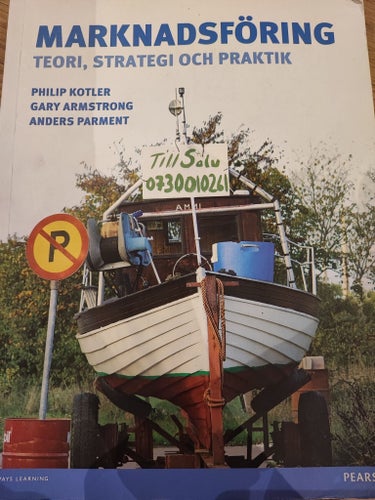 Marknadsföring Teori, Strategi Och Praktik av Philip Kotler, Gary Armstrong,