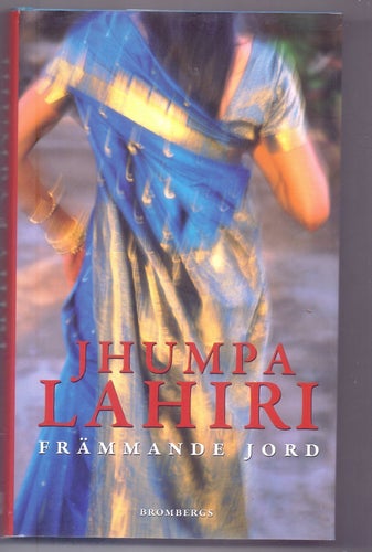 Främmande jord av Jhumpa Lahiri, 2009
