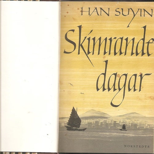 Han Suyin: Skimrande dagar.