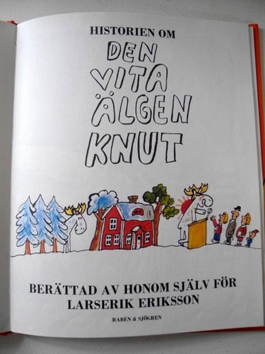 DEN VITA ÄLGEN KNUT berättad av honom själv för Larserik Eriksson 1979
