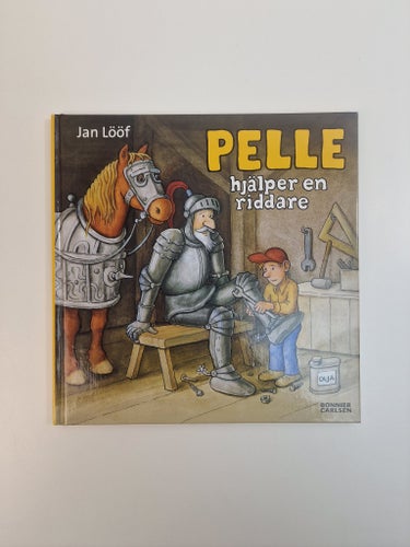 Pelle hjälper en riddare - Jan Lööf