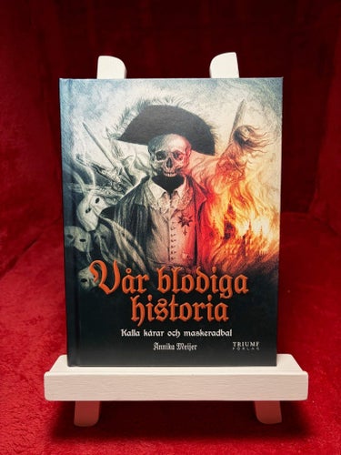 Vår blodiga historia - Kalla kårar och maskeradbal