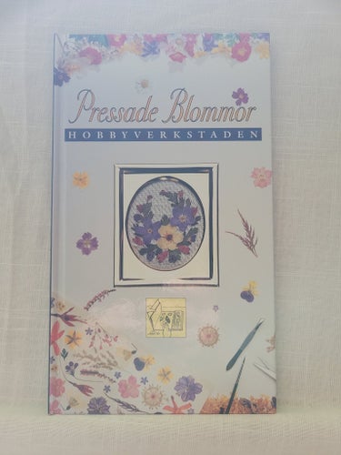Pressade Blommor - Hobbyverkstaden, Monica Norberg, 2002
