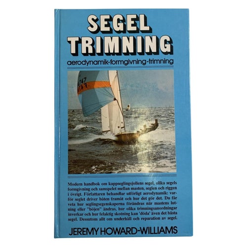 Segeltrimning Bok Jeremy Howard-Williams Segling Aerodynamik Vintage Segelbok