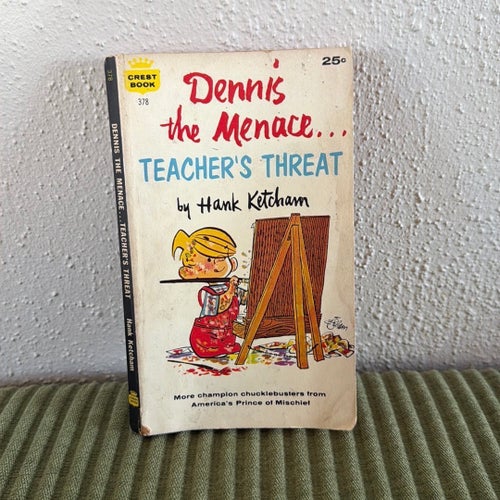 Dennis the Menace... Teacher's Threat by Hank Ketcham, 1967
