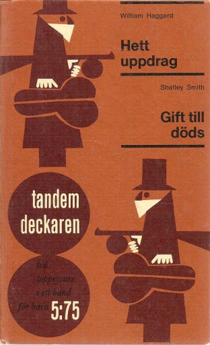 Haggard, William - Smith, Shelley: Hett uppdrag. Gift till döds.