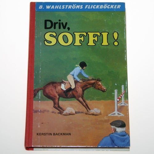 Kerstin Backman - Driv, Soffi!
