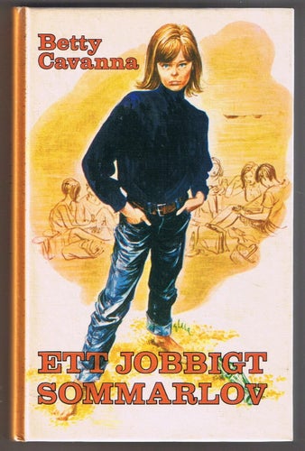 Betty Cavanna: Ett jobbigt sommarlov - 1:a upplagan!