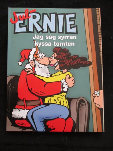 Jul-Ernie 2002, Jag såg syrran kyssa tomten