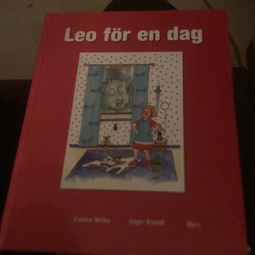 Lia/Leo för en dag - Carina Wilke, Inger Kelfoft, okänt publiceringsår