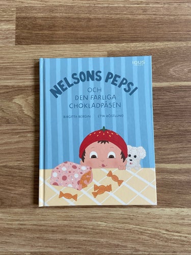 Nelsons Pepsi och den farliga chokladpåsen av Birgitta Bergin