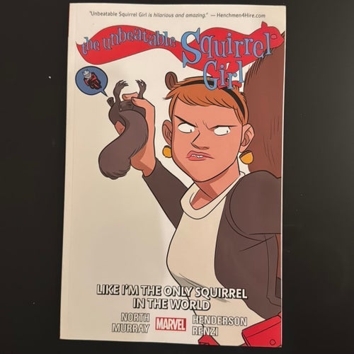 The Unbeatable Squirrel Girl: Like I'm The Only Squirrel In The World av North,