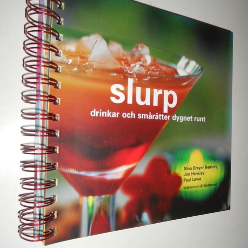 Slurp : drinkar och smårätter dygnet runt
