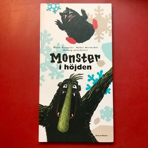 MONSTER I HÖJDEN Kalle Güettler 2010