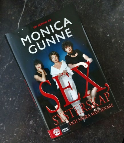 SEX, SYSTERSKAP OCH NÅGRA MÄN SENARE # MONIKA GUNNE # AMELIA ADAMO # SUSS HOBOH