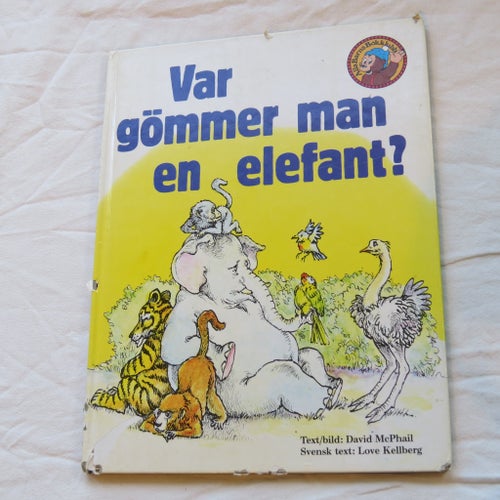 Var gömmer man en elefant? av David McPhail, 1981