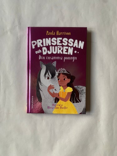 Prinsessan och djuren: Den ensamma ponnyn av Paula Harrison,m
