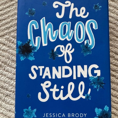 The Chaos of Standing Still - Jessica Brody - hardcover