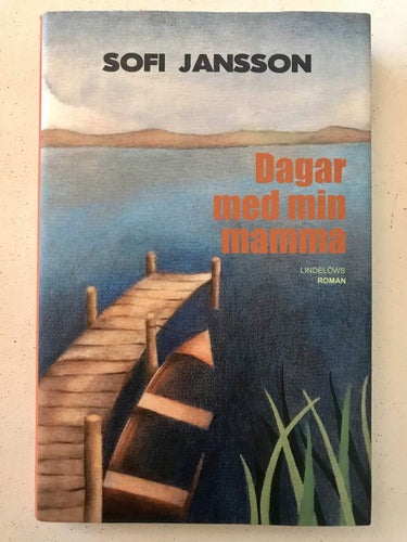 DAGAR MED MIN MAMMA Sofi Jansson 2017