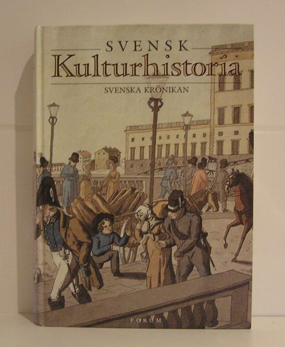 Svenska kulturhistoria. Svenska krönikan.