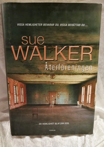 Sue Walker - Återföreningen (Inbunden 2005 Psykiska problem BUP Skottland)