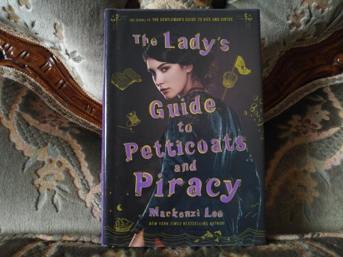 The Lady's Guide to Petticoats and Piracy - Mackenzi Lee