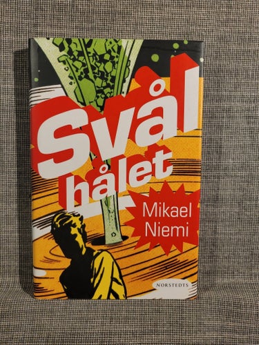 Svålhålet - Mikael Niemi