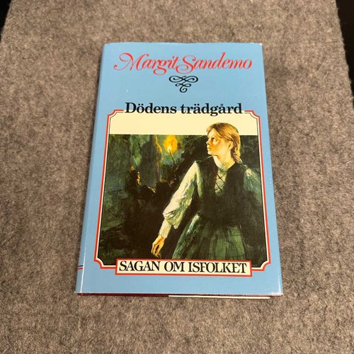 Margit Sandemo - Dödens trädgård - Sagan om Isfolket del 17