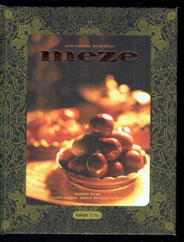 Meze - orientaliska smårätter (Liselotte Forslin m.fl.)