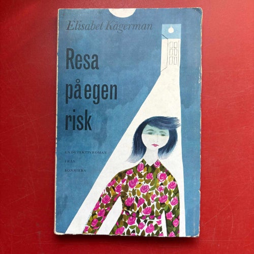 RESA PÅ EGEN RISK Elisabet Kågerman 1961