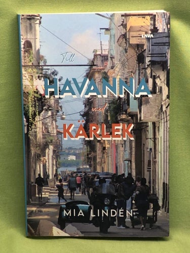 Till Havanna med kärlek / Lindén, Mia