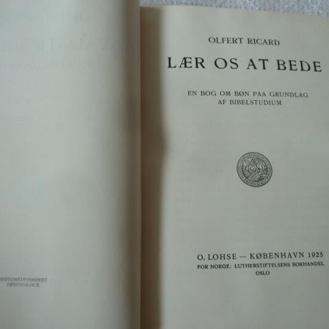 OLFERT RICARD, UDVALGTE SKRIFTER FOR UNGDOMMEN 2 LÆR OS AT BEDE, 1925, DANSK BOG