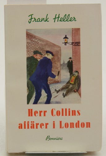 Herr Collins affärer i London : roman / Frank Heller.