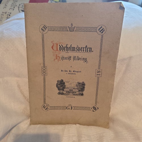 Uddeholmsverken. Historisk skildring av Dr. Joh. Ax. Almqvist, 1915