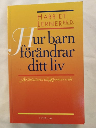 Hur barn förändrar ditt liv av Harriet Lerner, bok Very Fine