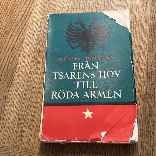 Från Tsarens Hov Till Röda Armén - Aleksej Ignatiev - 1941