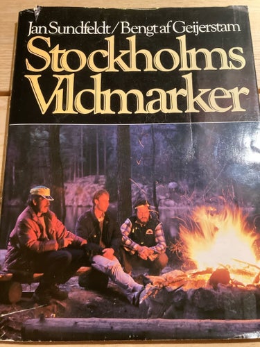 Stockholms Vildmarker av Jan Sundfeldt och Bengt af Geijerstam, 1986