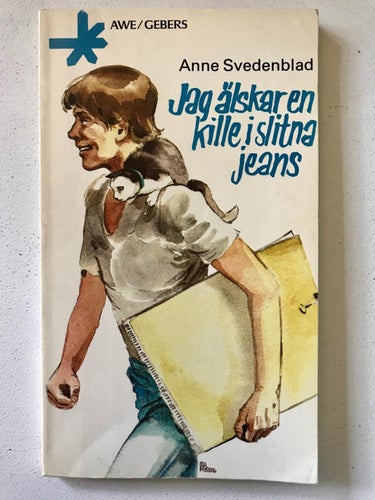 JAG ÄLSKAR EN KILLE I SLITNA JEANS Anne Svedenblad 1977