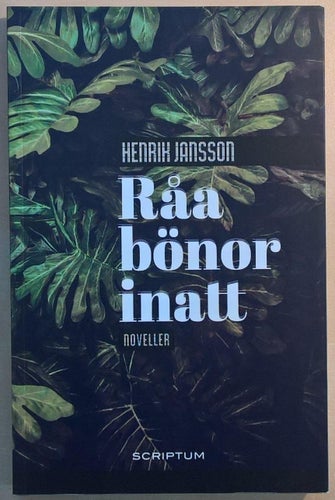 Råa bönor inatt / Henrik Jansson