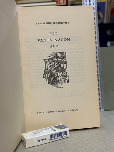 Att vänta någon hem av Karl-Rune Nordkvist. bok, Very Good plus